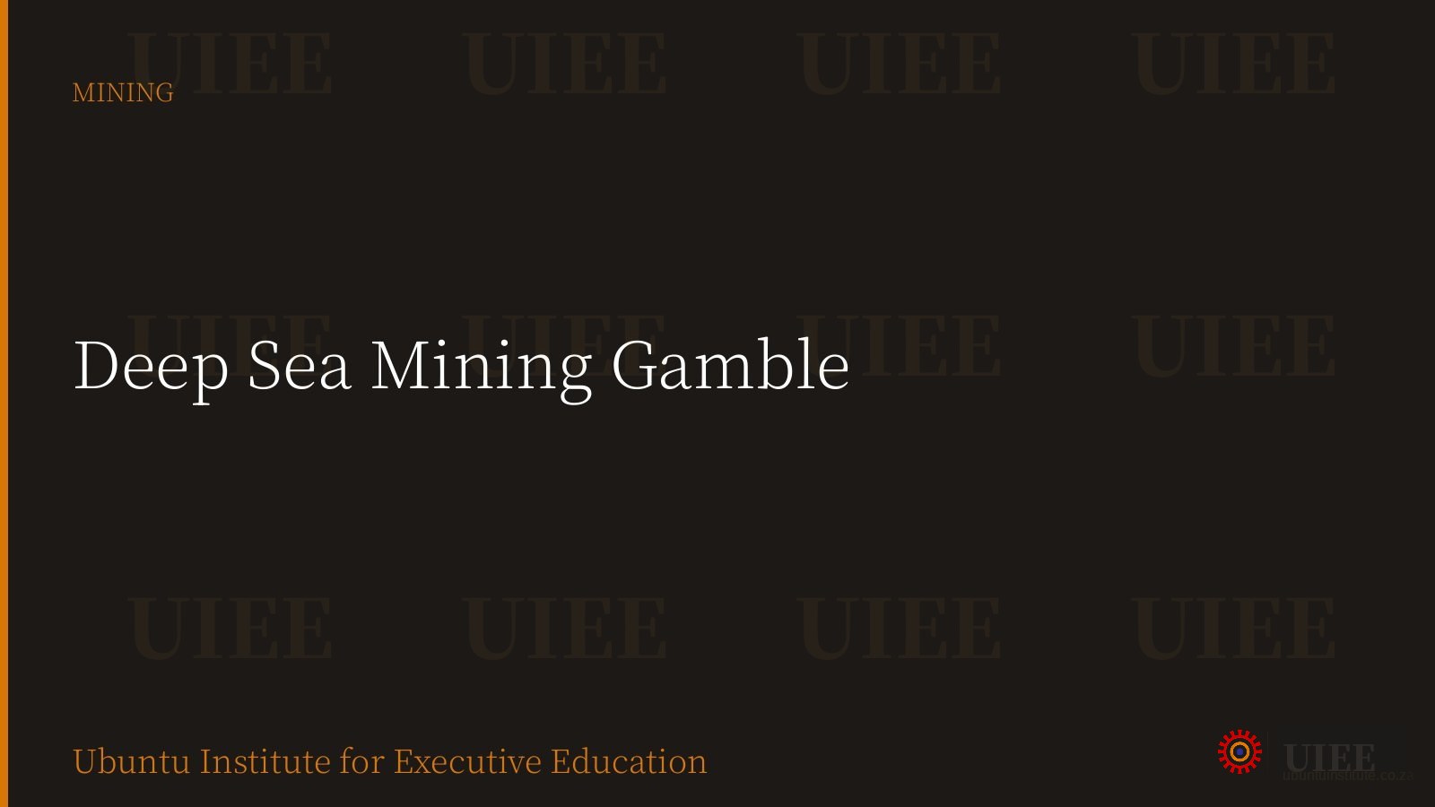 Deep Sea Mining Gamble